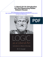 Full Chapter Logic As A Liberal Art An Introduction To Rhetoric and Reasoning Rollen Edward Houser PDF