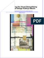 Textbook Overlooking The Visual Demystifying The Art of Design Kathryn Moore Ebook All Chapter PDF