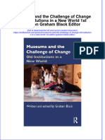 Full Chapter Museums and The Challenge of Change Old Institutions in A New World 1St Edition Graham Black Editor PDF