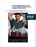 Full Chapter Playing House The Playboys of Sin Valley Series 1 1St Edition Cassie Ann L Miller Miller Cassie Ann L PDF