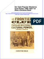 Textbook The Frontier Club Popular Westerns and Cultural Power 1880 1924 1St Edition Christine Bold Ebook All Chapter PDF