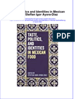 PDF Taste Politics and Identities in Mexican Food Steffan Igor Ayora Diaz Ebook Full Chapter