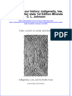 Textbook The Land Is Our History Indigeneity Law and The Settler State 1St Edition Miranda C L Johnson Ebook All Chapter PDF