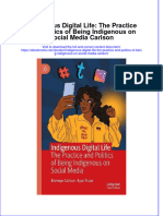 Indigenous Digital Life The Practice and Politics of Being Indigenous On Social Media Carlson Online Ebook Texxtbook Full Chapter PDF