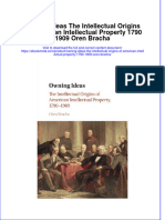 Owning Ideas The Intellectual Origins of American Intellectual Property 1790 1909 Oren Bracha Online Ebook Texxtbook Full Chapter PDF