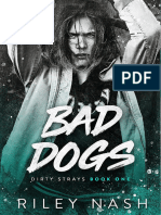 Bad Dogs - Riley Nash. Dirty Strays 1