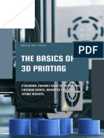 The Basics of 3D Printing - A Beginner-Friendly Guide To 3D Printing, Covering Basics, Advanced Tips, and Future Insights.