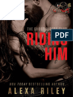 Riding Him - (Ghost Riders MC #5) - Alexa Riley - SCB