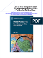 The Iran Nuclear Deal Non Proliferation and US Iran Conflict Resolution Studies in Iranian Politics 1st Edition Khan