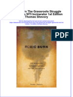 Toxic Burn The Grassroots Struggle Against The Wti Incinerator 1St Edition Thomas Shevory Online Ebook Texxtbook Full Chapter PDF