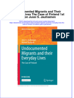 Undocumented Migrants and Their Everyday Lives The Case of Finland 1St Edition Jussi S Jauhiainen Online Ebook Texxtbook Full Chapter PDF