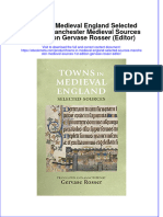 Ebook Towns in Medieval England Selected Sources Manchester Medieval Sources 1St Edition Gervase Rosser Editor Online PDF All Chapter