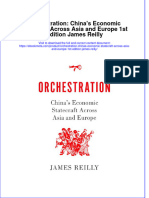 Full Ebook of Orchestration Chinas Economic Statecraft Across Asia and Europe 1St Edition James Reilly Online PDF All Chapter