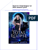 Full Ebook of Shadow Pack 01 0 Total Eclipse 1St Edition Jessica Lynch Online PDF All Chapter