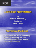 Levels of Prevention: by Sathish RAJAMANI, Lecturer, BKIN - Moga