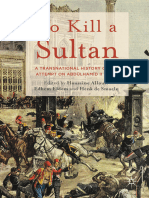 To Kill A Sultan - A Transnational History of The Attempt On Abdülhamid II (1905) (PDFDrive)