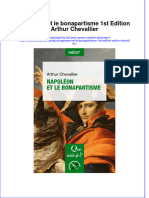 Full Download Napoleon Et Le Bonapartisme 1St Edition Arthur Chevallier Online Full Chapter PDF