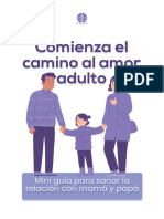 Mini Guia para Sanar La Relacion Con Mama y Papa