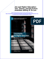 Catastrophe and Higher Education Neoliberalism Theory and The Future of The Humanities Jeffrey R Di Leo Full Chapter PDF