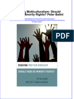 (Download PDF) Debating Multiculturalism Should There Be Minority Rights Peter Balint Full Chapter PDF