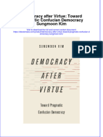 Democracy After Virtue Toward Pragmatic Confucian Democracy Sungmoon Kim Full Chapter PDF