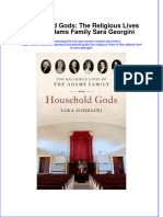 Household Gods The Religious Lives of The Adams Family Sara Georgini Full Chapter PDF