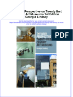 Full Download The User Perspective On Twenty First Century Art Museums 1St Edition Georgia Lindsay Ebook Online Full Chapter PDF