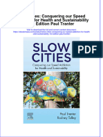 Slow Cities Conquering Our Speed Addiction For Health and Sustainability 1St Edition Paul Tranter Full Chapter PDF