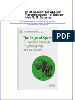 The Reign of Speech On Applied Lacanian Psychoanalysis 1St Edition Dries G M Dulsster Full Chapter PDF