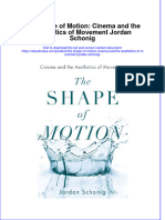 The Shape of Motion Cinema and The Aesthetics of Movement Jordan Schonig Full Chapter PDF