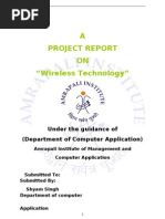 A Project Report ON "Wireless Technology": Under The Guidance of (Department of Computer Application)