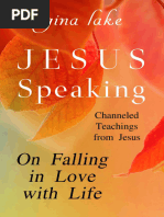 JESUS SPEAKING - On Falling in Love With Life (Gina Lake)