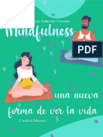 MINDFULLNESS - Una Nueva Forma de Ver La Vida. Mindfullness para Toda La Familia, Parejas y Niños, Con Ejercicios Prácticos, Guías y Beneficios. (Spanish Edition)