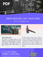 Clase 06 - Dios Moldea Mi Carácter