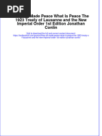 They All Made Peace What Is Peace The 1923 Treaty of Lausanne and The New Imperial Order 1st Edition Jonathan Conlin PDF Full Chapter