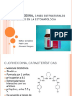 LA CLORHEXIDINA Bases Estructurales y Aplicaciones en La Estomatologia.