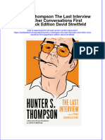 PDF Hunter S Thompson The Last Interview and Other Conversations First Paperback Edition David Streitfeld All Chapter