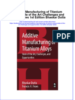 PDF Additive Manufacturing of Titanium Alloys State of The Art Challenges and Opportunities 1st Edition Bhaskar Dutta All Chapter