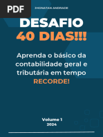 Desafio 40 Dias - Aprenda o Básico Da Contabilidade Geral e Tributária em Tempo RECORDE.