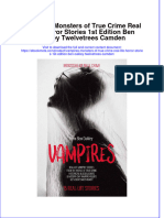 Dơnload Vampires Monsters of True Crime Real Life Horror Stories 1st Edition Ben Oakley Twelvetrees Camden Full Chapter