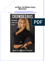 Crowded Bus 1st Edition Anya Merchant: Visit To Download The Full and Correct Content Document