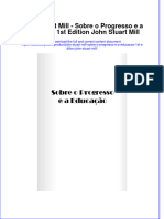 John Stuart Mill - Sobre o Progresso e A Educação 1st Edition John Stuart Mill Full Chapter Download PDF