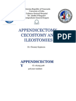 Appendectomy, Cecostotomy and Ileostomies.