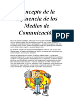 Concepto de La Influencia de Los Medios de Comunicación