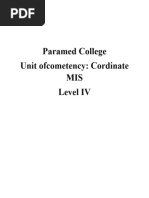 Paramed College Unit Ofcometency: Cordinate MIS Level IV