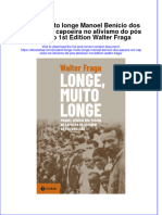 Longe Muito Longe Manoel Benício Dos Passos Um Capoeira No Ativismo Do Pós Abolição 1st Edition Walter Fraga Full Chapter Free