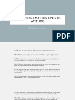 IV - O Problema Dos Tipos de Atitude