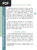 TEIXEIRA, Elizabeth. As Três Metodologias Acadêmica, Da Ciência e Da Pesquisa.