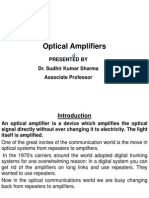 Optical Amplifiers: Presented BY Dr. Sudhir Kumar Sharma Associate Professor