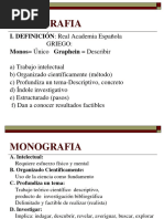 Monografia: I. DEFINICIÓN: Real Academia Española Monos Único Graphein Describir